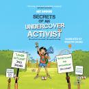 The Secrets of an Undercover Activist Audiobook