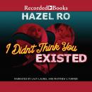 I Didn't Think You Existed Audiobook