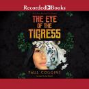 The Eye of the Tigress Audiobook