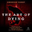 Art of Dying, Ambrose Parry