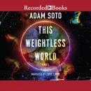 This Weightless World, Adam Soto