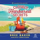 Closely Harbored Secrets Audiobook