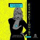 The Extractionist, Kimberly Unger