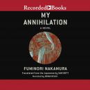 My Annihilation Audiobook