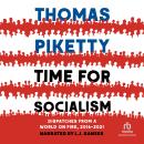 Time for Socialism: Dispatches from a World on Fire, 2016-2021 Audiobook