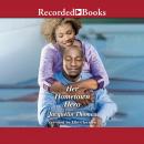 Her Hometown Hero: A Clean Romance Audiobook