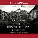 The Collapse of Constitutional Remedies Audiobook