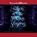 When All the Girls Are Sleeping Audiobook