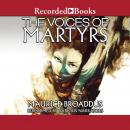 The Voices of Martyrs Audiobook