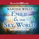 Emilie and the Sky World Audiobook
