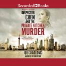 Inspector Chen and the Private Kitchen Murder Audiobook