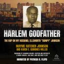 Harlem Godfather: The Rap on My Husband, Ellsworth 'Bumpy' Johnson Audiobook