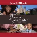 Queen's Surrender: To a Higher Calling Audiobook