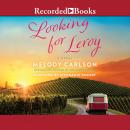 Looking for Leroy Audiobook