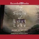 The Souls of Lost Lake Audiobook