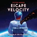 Escape Velocity Audiobook
