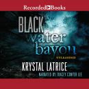 Black Water Bayou Audiobook