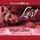 Lost Without You Audiobook