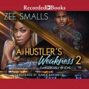 A Hustler's Weakness 2 Audiobook