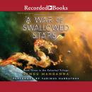A War of Swallowed Stars Audiobook
