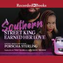 A Southern Street King Earned Her Love Audiobook