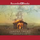 Shadows in the Mind's Eye: A Novel Audiobook