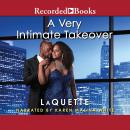A Very Intimate Takeover: A Sexy Workplace Romance Audiobook
