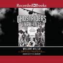 Ghostriders 1968-1975: 'Mors De Caelis' Combat History of the AC-130 Spectre Gunship, Vietnam, Laos, Audiobook