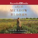 When the Meadow Blooms Audiobook