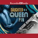 Daughter of a Queen Pin Audiobook