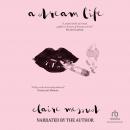 A Dream Life Audiobook