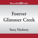 Forever Glimmer Creek Audiobook