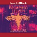 Escaping Eleven Audiobook