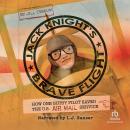 Jack Knight's Brave Flight Audiobook