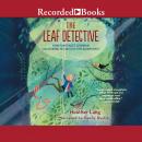 Leaf Detective: How Margaret Lowman Uncovered Secrets in the Rainforest Audiobook