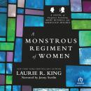 A Monstrous Regiment of Women 'International Edition': A Novel of Suspense Featuring Mary Russell an Audiobook