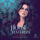 House of Yesterday Audiobook