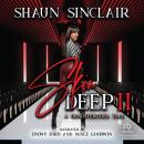 Skin Deep 2: A Gangsterotica Tale Audiobook