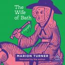 The Wife of Bath: A Biography Audiobook