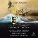 Cover of The Evolution of Charles Darwin: The Epic Voyage of the Beagle That Forever Changed Our View of Life on Earth