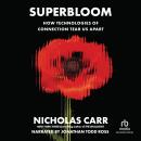Cover of Superbloom: How Technologies of Connection Tear Us Apart