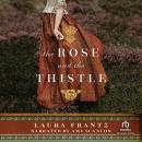 The Rose and the Thistle Audiobook
