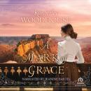 A Mark of Grace Audiobook