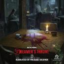Dreamer's Throne 2: A Fantasy LitRPG Adventure Audiobook