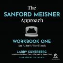 The Sanford Meisner Approach: Workbook One, An Actor's Workbook Audiobook