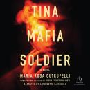Tina, Mafia Soldier Audiobook