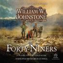The Forty-Niners: A Novel of the Gold Rush Audiobook