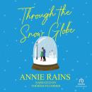 Cover of Through the Snow Globe