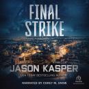 Final Strike: A Thriller Audiobook