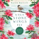 When Stone Wings Fly Audiobook